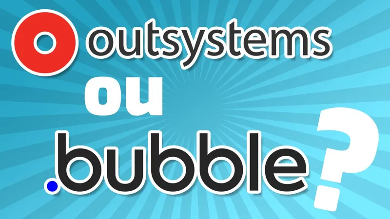Comparativo Outsystems x Bubble | Qual a melhor para criar aplicativos?