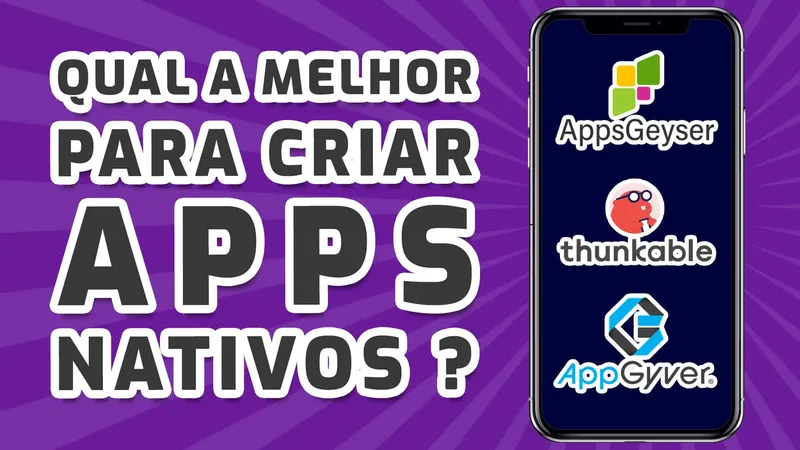 Comparativo AppsGeyser x Thunkable x AppGyver | A MELHOR PARA CRIAR APPS NATIVOS NO-CODE (GRÁTIS)