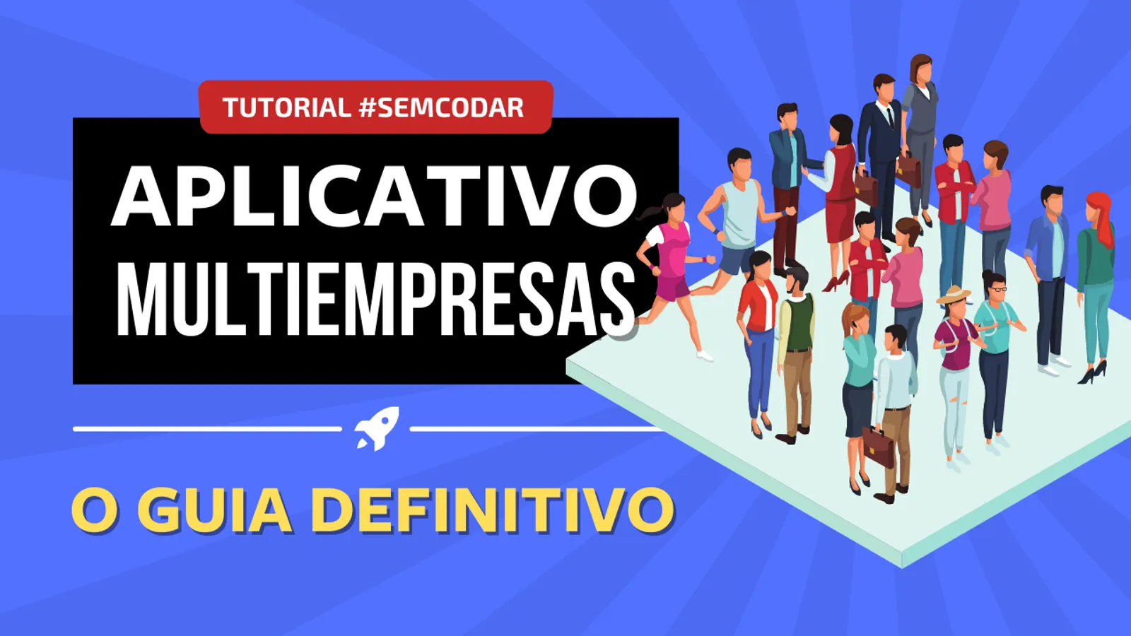 Os 5 Modelos de Aplicativos Multiempresas – Guia Definitivo