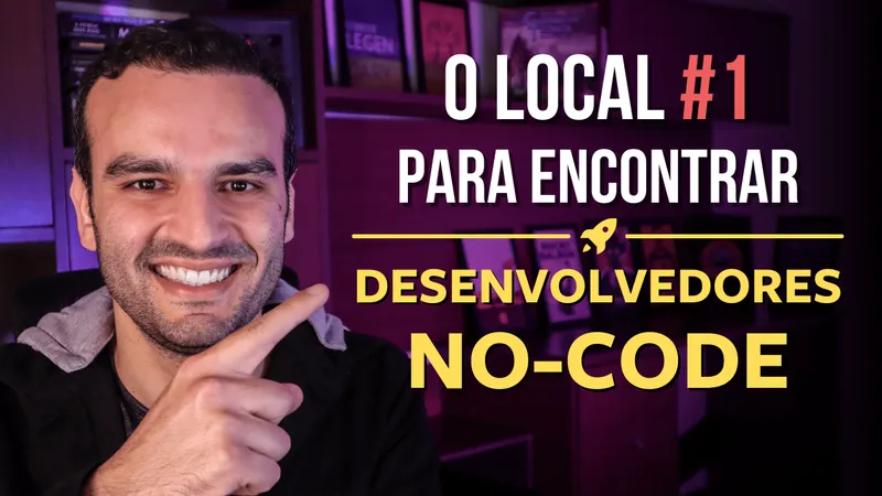 O melhor lugar do Brasil para encontrar Desenvolvedores No-Code