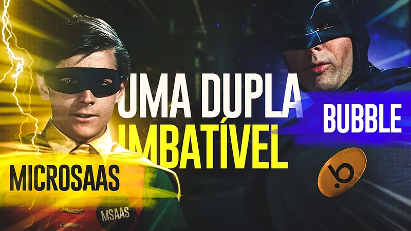 MicroSaaS + Bubble: o modelo de negócios mais rentável do mundo
