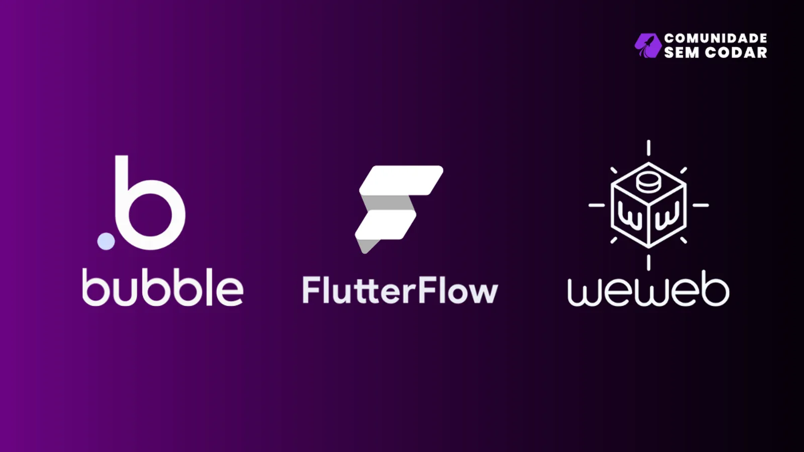 Bubble, WeWeb ou FlutterFlow, qual deve ser usado com Xano?