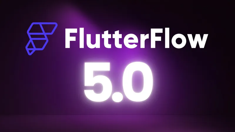 FlutterFlow 5.0 – 11 novos recursos lançados no FFDC 2024